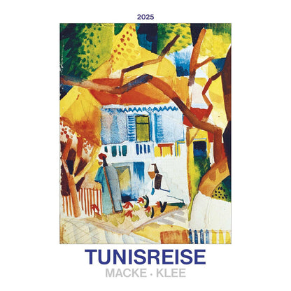 Tunisreis - Macke, Klee 2025